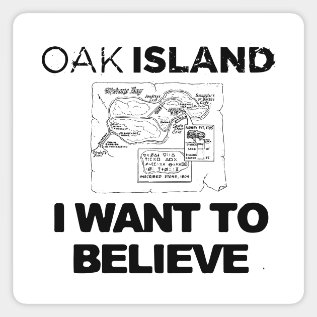 Oak Island I Want to Believe Magnet by OakIslandMystery